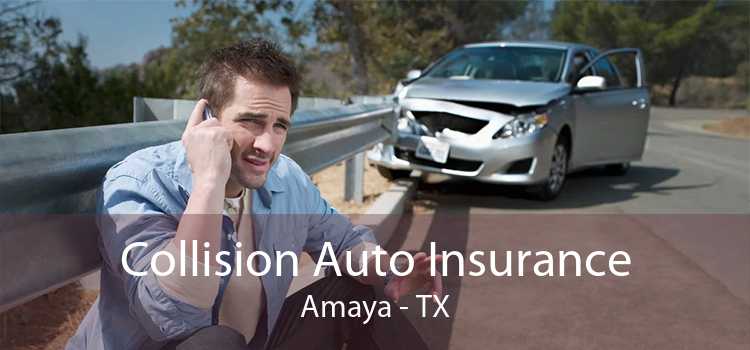 Collision Auto Insurance Amaya - TX