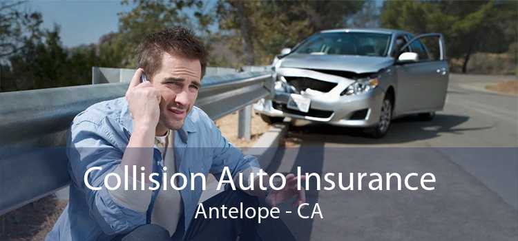 Collision Auto Insurance Antelope - CA