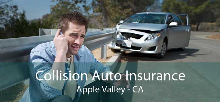 Collision Auto Insurance Apple Valley - CA