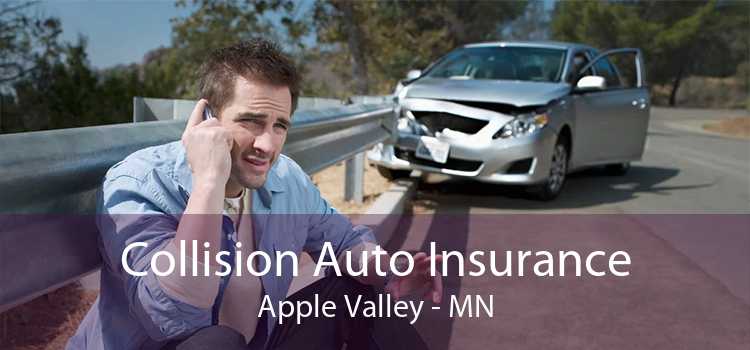 Collision Auto Insurance Apple Valley - MN