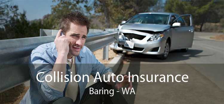 Collision Auto Insurance Baring - WA