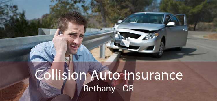 Collision Auto Insurance Bethany - OR