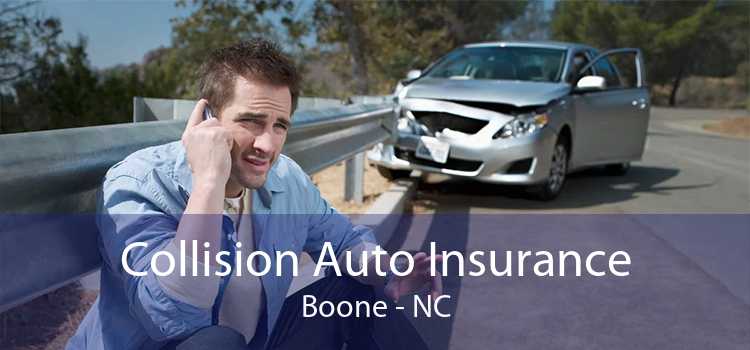 Collision Auto Insurance Boone - NC