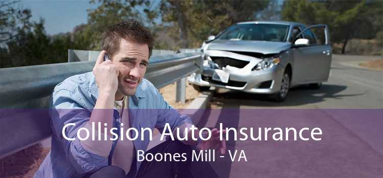 Collision Auto Insurance Boones Mill - VA