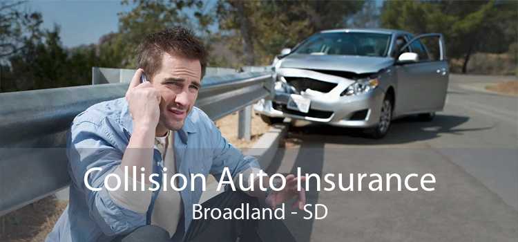 Collision Auto Insurance Broadland - SD