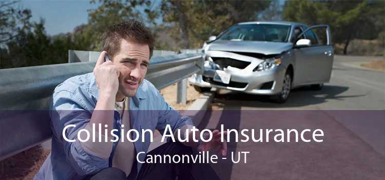 Collision Auto Insurance Cannonville - UT