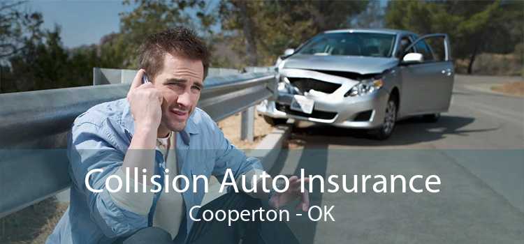 Collision Auto Insurance Cooperton - OK