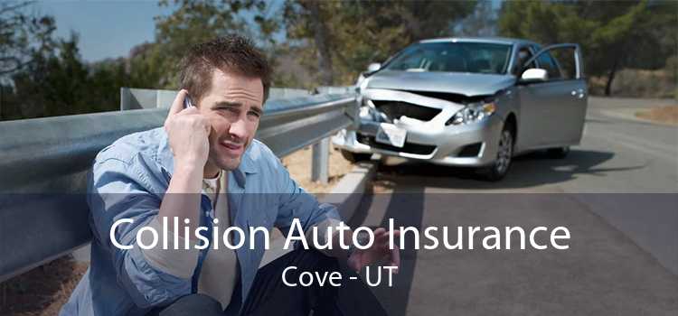 Collision Auto Insurance Cove - UT