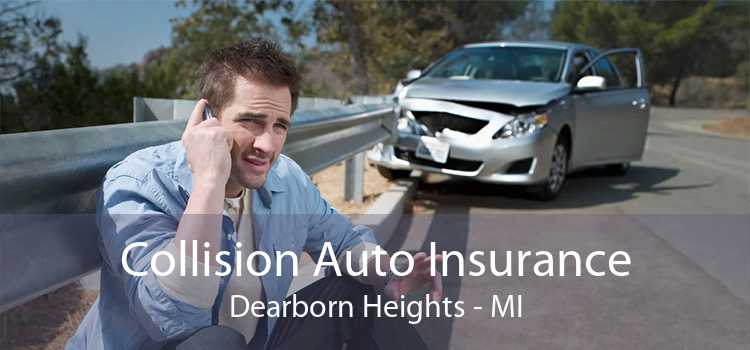 Collision Auto Insurance Dearborn Heights - MI