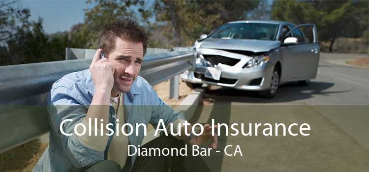 Collision Auto Insurance Diamond Bar - CA