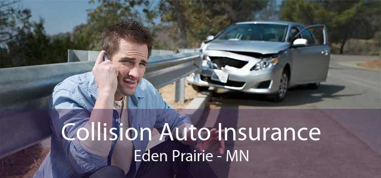 Collision Auto Insurance Eden Prairie - MN
