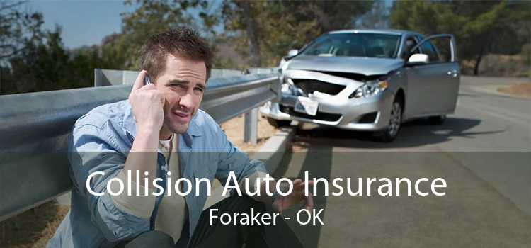 Collision Auto Insurance Foraker - OK