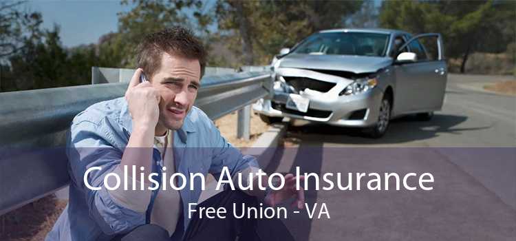 Collision Auto Insurance Free Union - VA