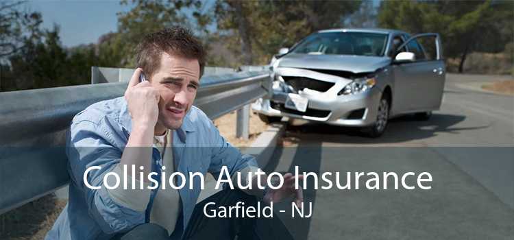 Collision Auto Insurance Garfield - NJ