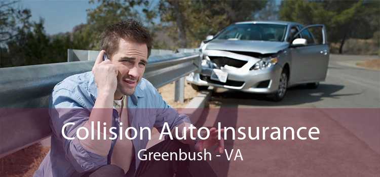 Collision Auto Insurance Greenbush - VA