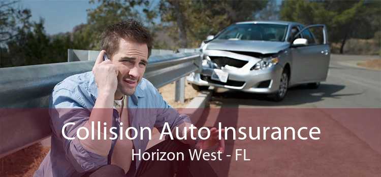 Collision Auto Insurance Horizon West - FL