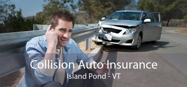 Collision Auto Insurance Island Pond - VT