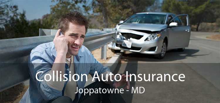 Collision Auto Insurance Joppatowne - MD