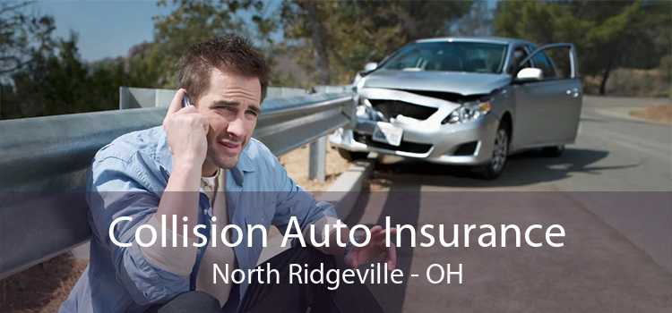 Collision Auto Insurance North Ridgeville - OH