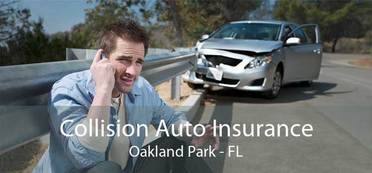 Collision Auto Insurance Oakland Park - FL