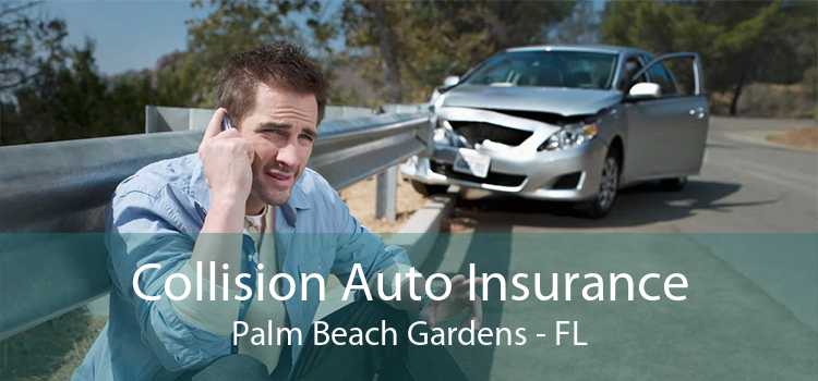 Collision Auto Insurance Palm Beach Gardens - FL