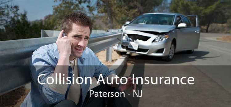 Collision Auto Insurance Paterson - NJ