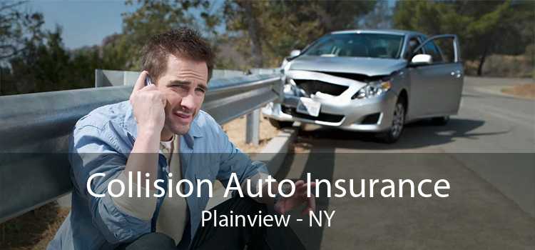 Collision Auto Insurance Plainview - NY