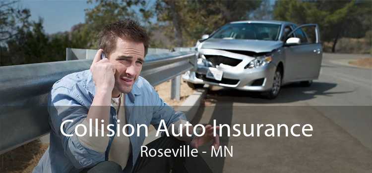 Collision Auto Insurance Roseville - MN