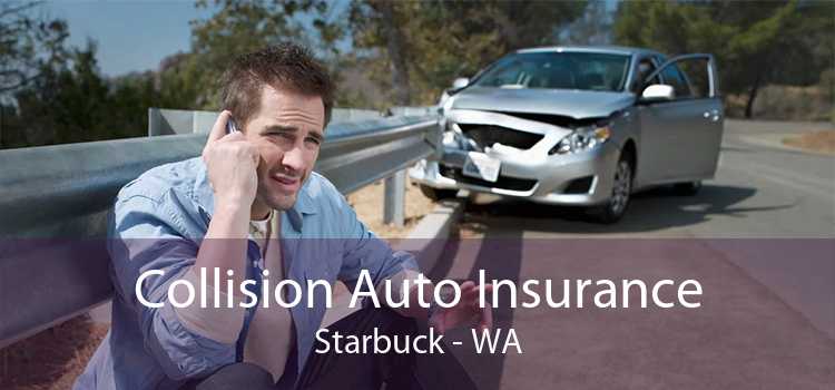 Collision Auto Insurance Starbuck - WA