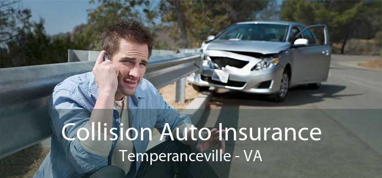Collision Auto Insurance Temperanceville - VA