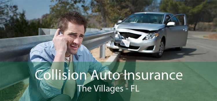 Collision Auto Insurance The Villages - FL