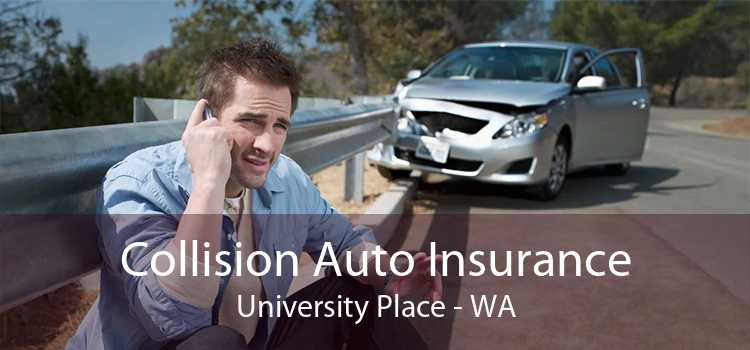 Collision Auto Insurance University Place - WA