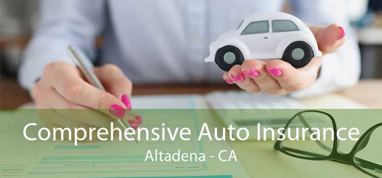 Comprehensive Auto Insurance Altadena - CA