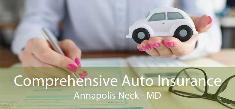 Comprehensive Auto Insurance Annapolis Neck - MD