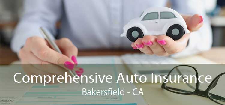 Comprehensive Auto Insurance Bakersfield - CA