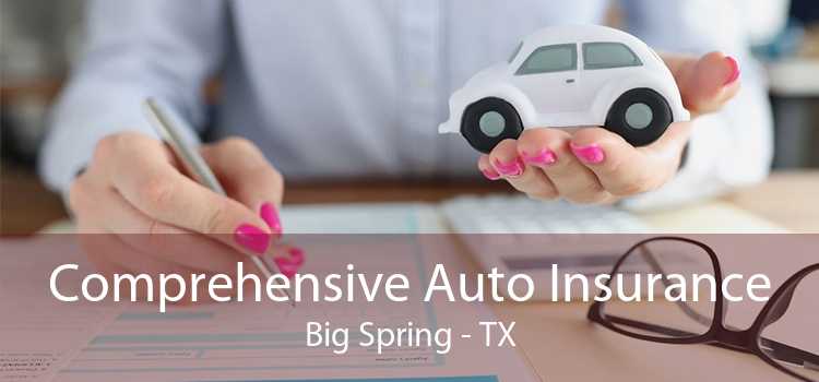 Comprehensive Auto Insurance Big Spring - TX