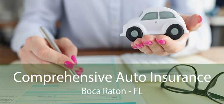 Comprehensive Auto Insurance Boca Raton - FL