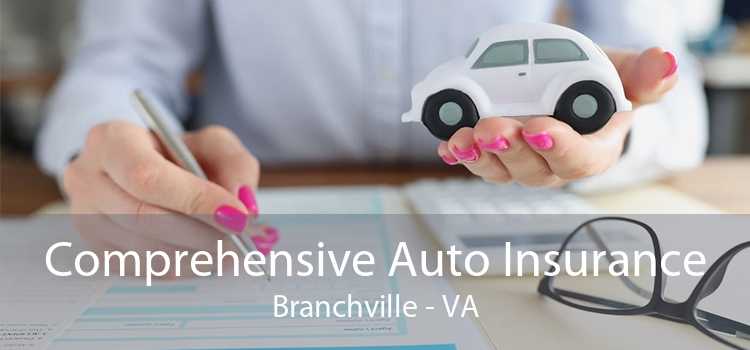 Comprehensive Auto Insurance Branchville - VA