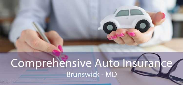 Comprehensive Auto Insurance Brunswick - MD