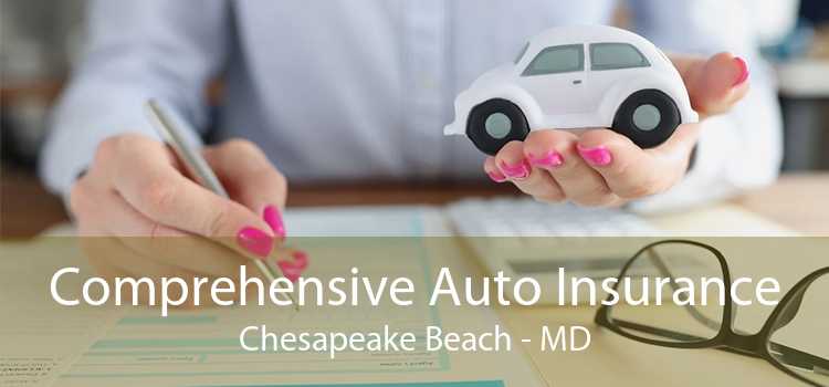 Comprehensive Auto Insurance Chesapeake Beach - MD