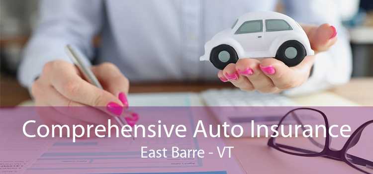 Comprehensive Auto Insurance East Barre - VT