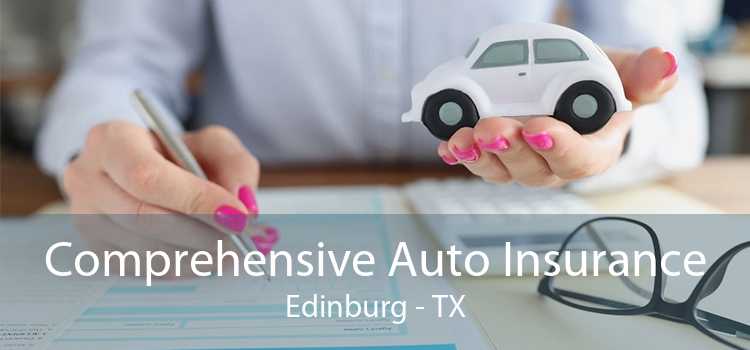 Comprehensive Auto Insurance Edinburg - TX
