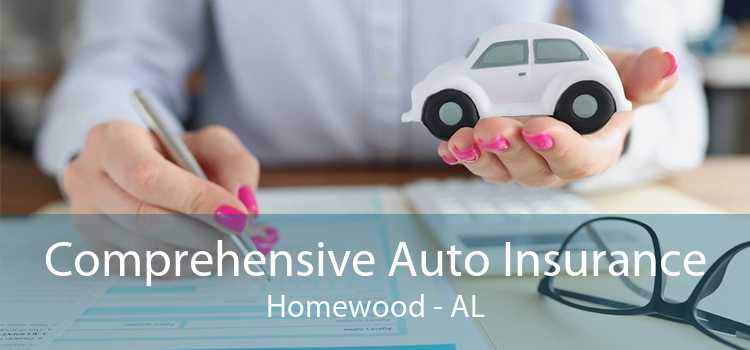 Comprehensive Auto Insurance Homewood - AL