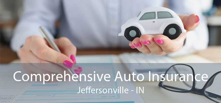 Comprehensive Auto Insurance Jeffersonville - IN