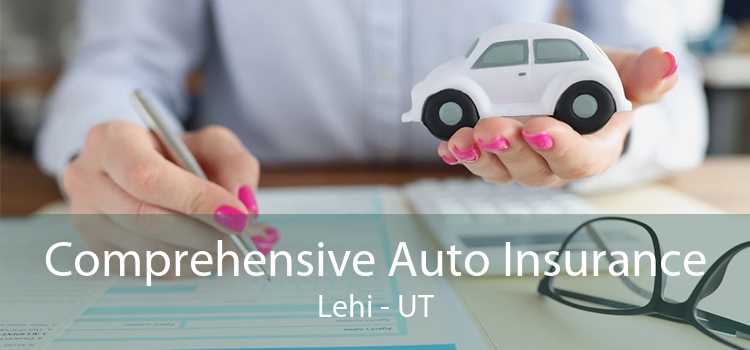 Comprehensive Auto Insurance Lehi - UT