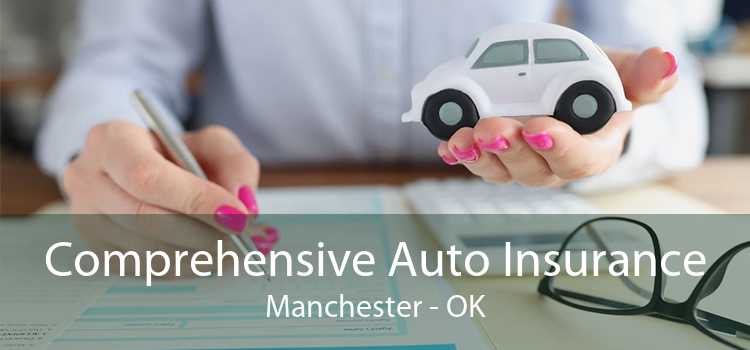 Comprehensive Auto Insurance Manchester - OK