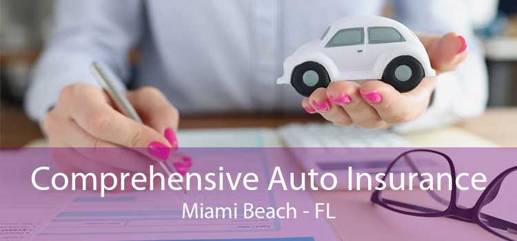 Comprehensive Auto Insurance Miami Beach - FL
