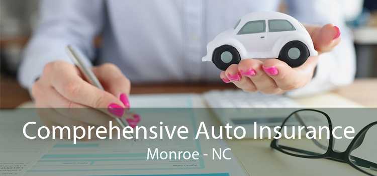Comprehensive Auto Insurance Monroe - NC
