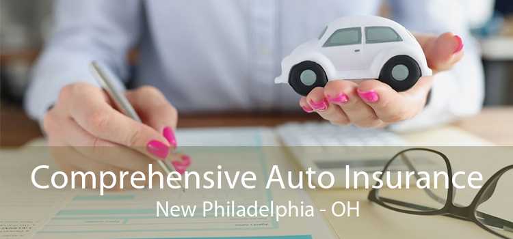 Comprehensive Auto Insurance New Philadelphia - OH
