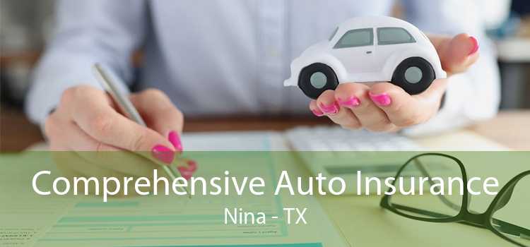 Comprehensive Auto Insurance Nina - TX